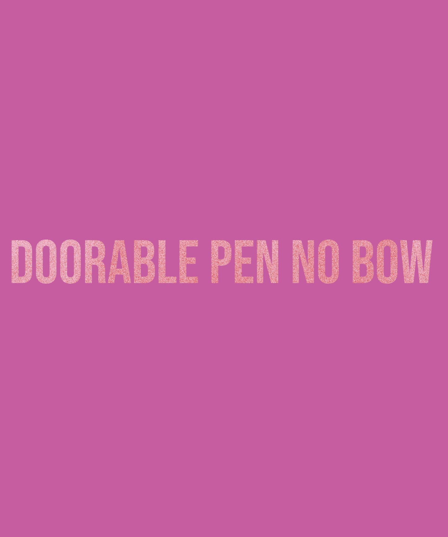 Doorable pen topper. No bow